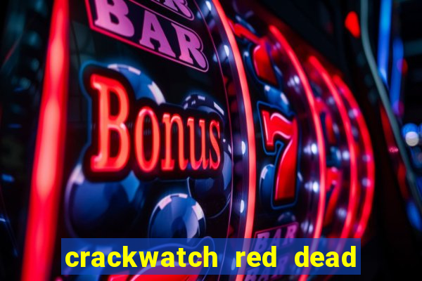 crackwatch red dead redemption 1